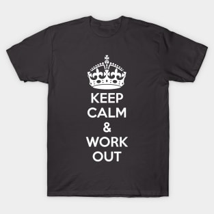 Keep Calm & Work Out T-Shirt